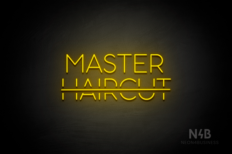 "MASTER HAIRCUT" strikethrough haircut (Sunny Day font) - LED neon sign