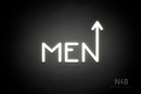 "MEN" (arrow pointing up coming from the "N", Mountain font) - LED neon sign