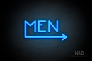 "MEN" (right arrow coming from the "M", Mountain font) - LED neon sign