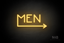 "MEN" (right arrow coming from the "M", Mountain font) - LED neon sign