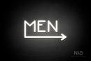 "MEN" (right arrow coming from the "M", Mountain font) - LED neon sign