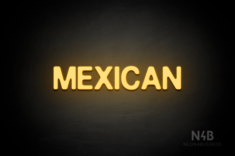 "MEXICAN" (Adventure font) - LED neon sign