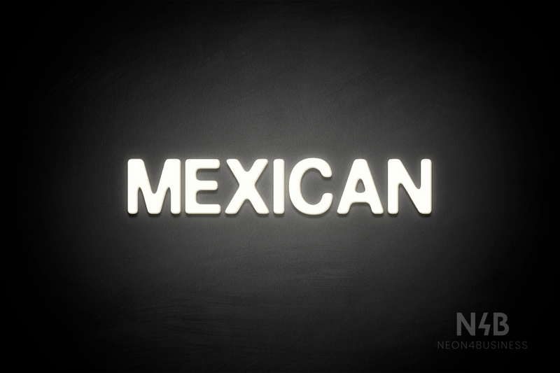 "MEXICAN" (Adventure font) - LED neon sign