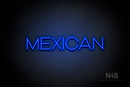 "MEXICAN" (Reason font) - LED neon sign