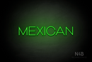 "MEXICAN" (Reason font) - LED neon sign
