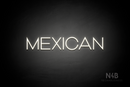 "MEXICAN" (Reason font) - LED neon sign