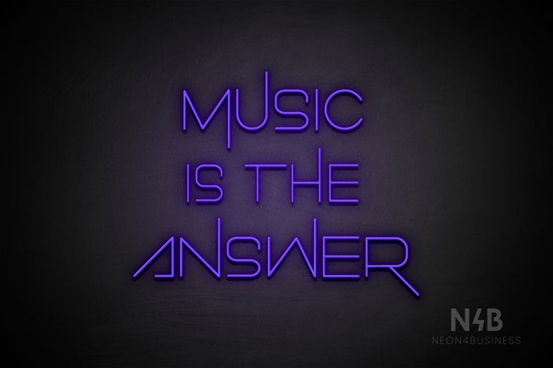"MUSIC IS THE ANSWER" (Festin font) - LED neon sign
