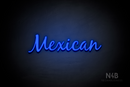 "Mexican" (Notes font) - LED neon sign