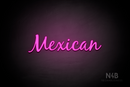 "Mexican" (Notes font) - LED neon sign