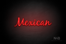 "Mexican" (Notes font) - LED neon sign