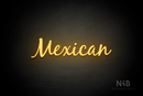 "Mexican" (Notes font) - LED neon sign