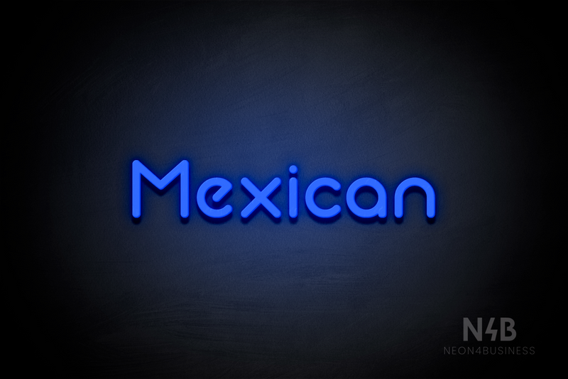 "Mexican" (Mountain font) - LED neon sign