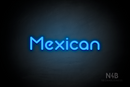 "Mexican" (Mountain font) - LED neon sign