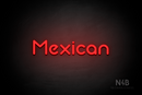 "Mexican" (Mountain font) - LED neon sign