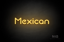 "Mexican" (Mountain font) - LED neon sign