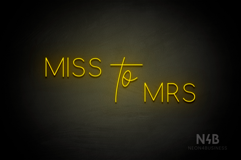 "MISS To MRS" (Circular - Custom font) - LED neon sign