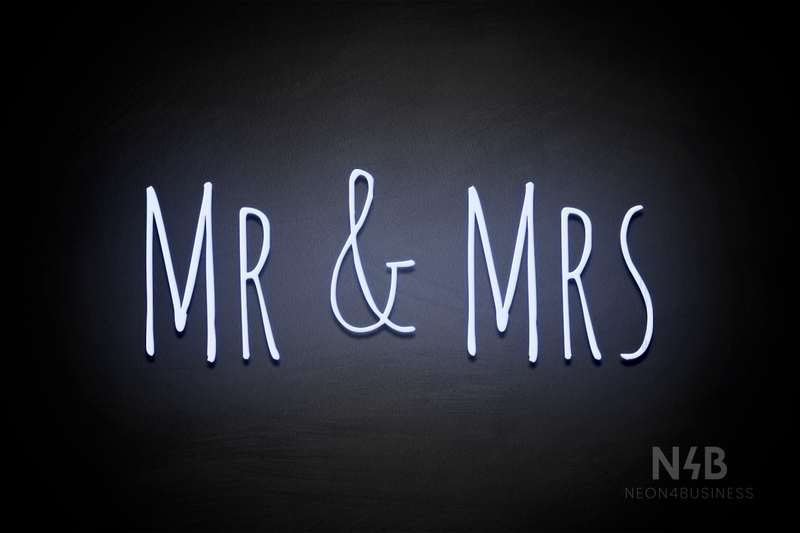"Mr & Mrs" (Alpha font) - LED neon sign