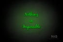 "NOTHING IS IMPOSSIBLE" (Notes font) - LED neon sign