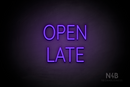 "OPEN LATE" (Castle font) - LED neon sign