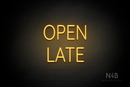 "OPEN LATE" (Castle font) - LED neon sign