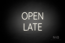 "OPEN LATE" (Castle font) - LED neon sign