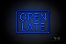 "OPEN LATE" with border (Castle font) - LED neon sign