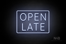 "OPEN LATE" with border (Castle font) - LED neon sign