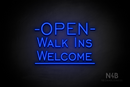 "OPEN WALK INS WELCOME" (One Day font) - LED neon sign