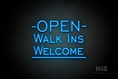 "OPEN WALK INS WELCOME" (One Day font) - LED neon sign