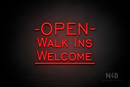 "OPEN WALK INS WELCOME" (One Day font) - LED neon sign