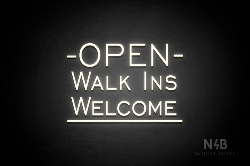 "OPEN WALK INS WELCOME" (One Day font) - LED neon sign