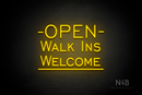 "OPEN WALK INS WELCOME" (One Day font) - LED neon sign
