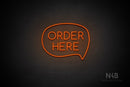 "ORDER HERE" (capitals, right bubble, Cooper font) - LED neon sign