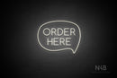 "ORDER HERE" (capitals, right bubble, Cooper font) - LED neon sign