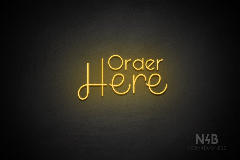"Order Here" (Shadows font / Sofia font) - LED neon sign