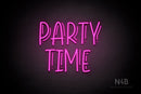 "PARTY TIME" (Magician font) - LED neon sign