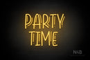 "PARTY TIME" (Magician font) - LED neon sign
