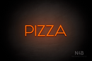 "PIZZA" (Reason font) - LED neon sign