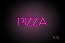 "PIZZA" (Reason font) - LED neon sign