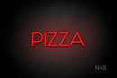 "PIZZA" (Reason font) - LED neon sign