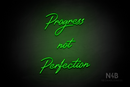 "Progress not Perfection" (Happiness font) - LED neon sign