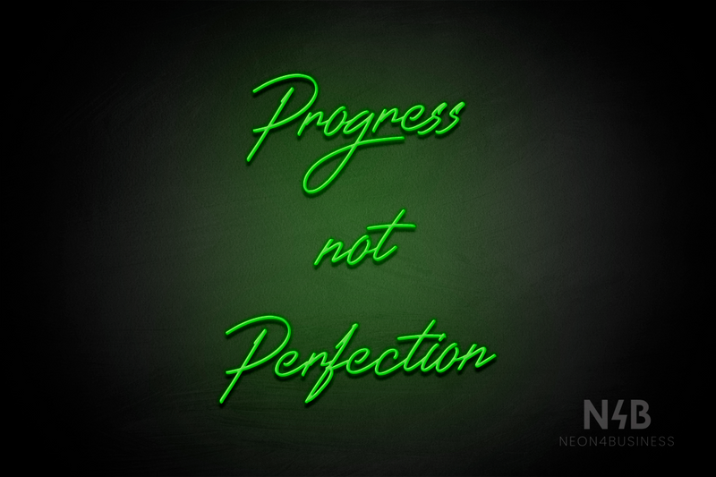 "Progress not Perfection" (Happiness font) - LED neon sign