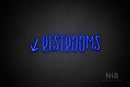 "RESTROOMS" (left down arrow, Brainstorm font) - LED neon sign