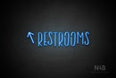 "RESTROOMS" (left up arrow, Brainstorm font) - LED neon sign