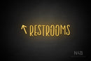 "RESTROOMS" (left up arrow, Brainstorm font) - LED neon sign