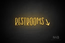 "RESTROOMS" (right down arrow, Brainstorm font) - LED neon sign