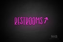 "RESTROOMS" (right up arrow, Brainstorm font) - LED neon sign