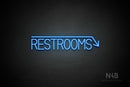 "RESTROOMS" (right down arrow, Bright Sky font) - LED neon sign