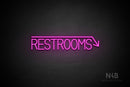 "RESTROOMS" (right down arrow, Bright Sky font) - LED neon sign