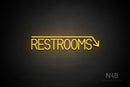 "RESTROOMS" (right down arrow, Bright Sky font) - LED neon sign